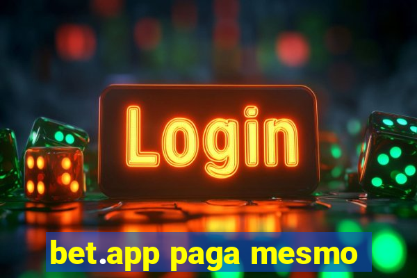 bet.app paga mesmo